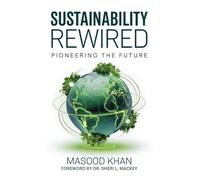 Sustainability Rewired: Pioneering the Future