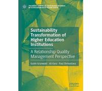 Sustainability Transformation of Higher Education Institutions: A Relationship Quality Management Perspective