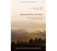 Sustainability Unveiled: Multi-disciplinary Perspectives on an Evolving Concept