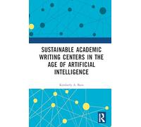 Sustainable Academic Writing Centers in the Age of Artificial Intelligence