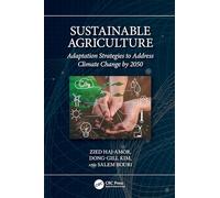 Sustainable Agriculture: Adaptation Strategies to Address Climate Change by 2050