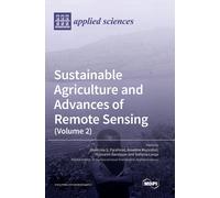 Sustainable Agriculture And Advances Of Remote Sensing (Volume 2)