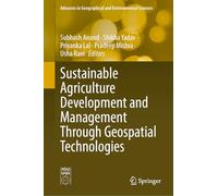 Sustainable Agriculture Development and Management Through Geospatial Technologies