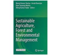 Sustainable Agriculture, Forest And Environmental Management