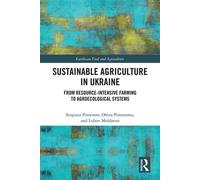 Sustainable Agriculture in Ukraine From Resource-Intensive Farming to Agroecological Systems - Sergiusz Pimenow - Routledge - ebook (ePub) - Livre