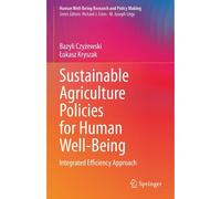 Sustainable Agriculture Policies For Human Well-Being
