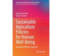 Sustainable Agriculture Policies For Human Well-Being