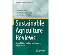 Sustainable Agriculture Reviews: Animal Biotechnology for Livestock Production 4