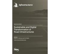Sustainable and Digital Transformation of Road Infrastructures