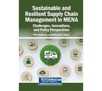 Sustainable and Resilient Supply Chain Management in MENA: Challenges, Innovations, and Policy Perspectives