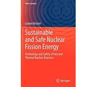 Sustainable And Safe Nuclear Fission Energy