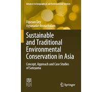 Sustainable and Traditional Environmental Conservation in Asia: Concept, Approach and Case Studies of Satoyama
