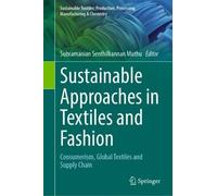 Sustainable Approaches In Textiles And Fashion