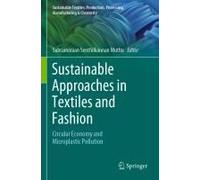 Sustainable Approaches In Textiles And Fashion