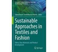 Sustainable Approaches In Textiles And Fashion