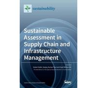 Sustainable Assessment In Supply Chain And Infrastructure Management