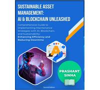 Sustainable Asset Management: Ai & Blockchain Unleashed