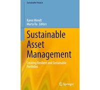 Sustainable Asset Management: Creating Resilient and Sustainable Portfolios