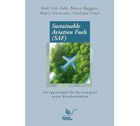 Sustainable Aviation Fuels (SAF). An opportunity for the transport sector decarbonization