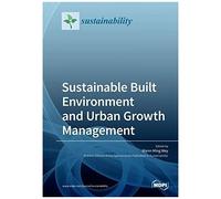 Sustainable Built Environment And Urban Growth Management
