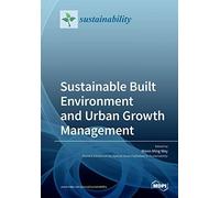 Sustainable Built Environment And Urban Growth Management