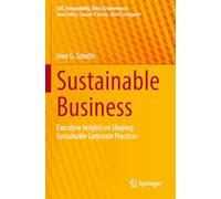 Sustainable Business: Executive Insights on Shaping Sustainable Corporate Practices