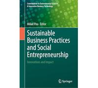 Sustainable Business Practices and Social Entrepreneurship: Innovations and Impact
