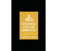 Sustainable Cities and Communities: Building a Resilient Future