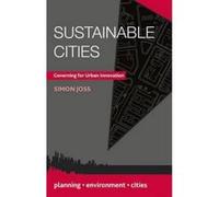 Sustainable Cities: Governing for Urban Innovation (Planning, Environment, Cities) - [Version Originale] Inconnu (Auteur)