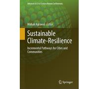 Sustainable Climate-Resilience: Incremental Pathways for Cities and Communities