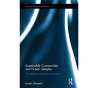Sustainable Communities and Green Lifestyles by Tendai Chitewere Tendai Chitewere, (Auteur)