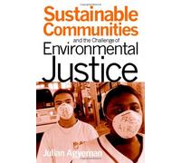 Sustainable Communities And The Challenge Of Environmental Justice
