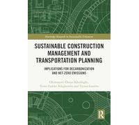 Sustainable Construction Management and Transportation Planning