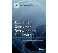Sustainable Consumer Behavior And Food Marketing