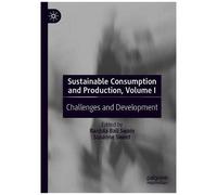 Sustainable Consumption And Production, Volume I