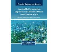 Sustainable Consumption Experience And Business Models In The Modern World