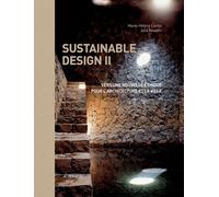 Sustainable design II, Vers une nouvelle éthique pour l'architecture et la ville Les lauréats du Global Award for Sustainable Architecture 2009 / 2010 - Marie-Hélène Contal-Chavannes - Actes sud - bro