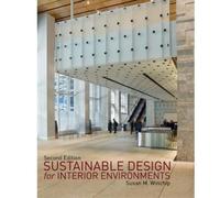 Sustainable Design for Interior Environments Second Edition