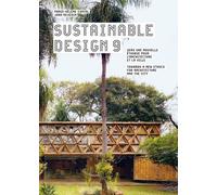 Sustainable Design - Vers Une Nouvelle Éthique Pour L'architecture Et La Ville Tome 9