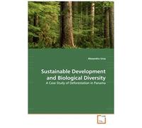 Sustainable Development And Biological Diversity: A Case Study Of Deforestation In Panama