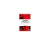 Sustainable Development And International Food Trade Policies