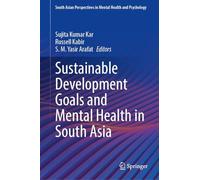 Sustainable Development Goals and Mental Health in South Asia