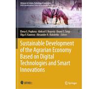 Sustainable Development of the Agrarian Economy Based on Digital Technologies and Smart Innovations
