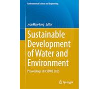 Sustainable Development of Water and Environment: Proceedings of Icsdwe 2025