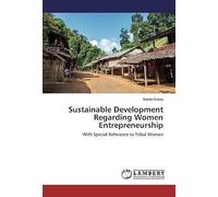 Sustainable Development Regarding Women Entrepreneurship