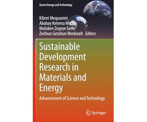 Sustainable Development Research in Materials and Energy: Advancement of Science and Technology