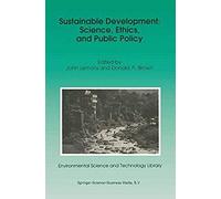 Sustainable Development: Science, Ethics, And Public Policy