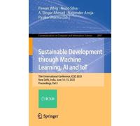 Sustainable Development through Machine Learning, AI and IoT: Third International Conference, ICSD 2025, New Delhi, India, June 14-15, 2025, Proceedings, Part I
