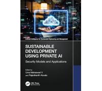 Sustainable Development Using Private AI: Security Models and Applications
