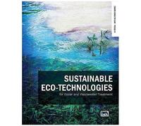 Sustainable Eco-Technologies For Water And Wastewater Treatment (In Focus - Special Book Series)